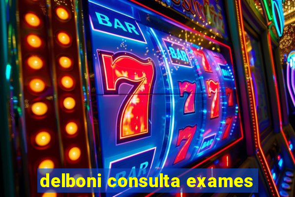 delboni consulta exames